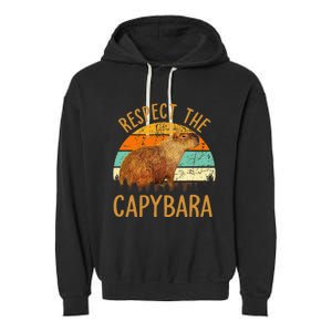 Respect The Capybara Animal Funny Capybara Lover Garment-Dyed Fleece Hoodie