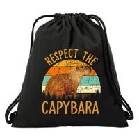 Respect The Capybara Animal Funny Capybara Lover Drawstring Bag