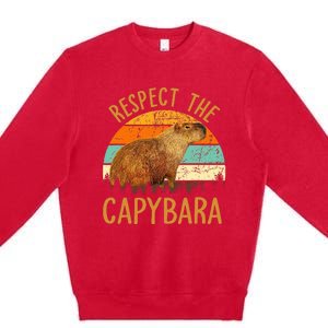 Respect The Capybara Animal Funny Capybara Lover Premium Crewneck Sweatshirt