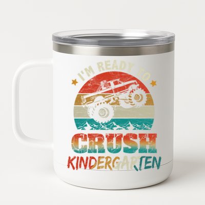 Ready To Crush Kindergarten Back To School Monster Truck Boy Funny Gift 12 oz Stainless Steel Tumbler Cup