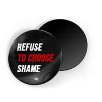 Refuse To Choose Shame Premium Magnet