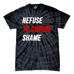 Refuse To Choose Shame Premium Tie-Dye T-Shirt