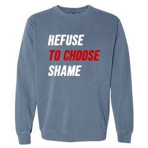 Refuse To Choose Shame Premium Garment-Dyed Sweatshirt