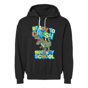 Ready to Crush First Day of Nursery School Dinosaur T Rex Garment-Dyed Fleece Hoodie