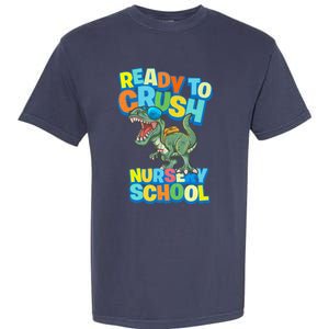 Ready to Crush First Day of Nursery School Dinosaur T Rex Garment-Dyed Heavyweight T-Shirt