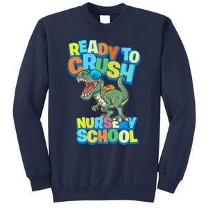 Ready to Crush First Day of Nursery School Dinosaur T Rex Sweatshirt