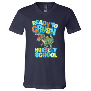 Ready to Crush First Day of Nursery School Dinosaur T Rex V-Neck T-Shirt