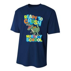 Ready to Crush First Day of Nursery School Dinosaur T Rex Performance Sprint T-Shirt