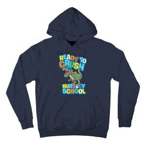 Ready to Crush First Day of Nursery School Dinosaur T Rex Tall Hoodie