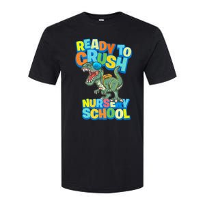 Ready to Crush First Day of Nursery School Dinosaur T Rex Softstyle CVC T-Shirt