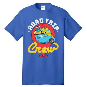 Road Trip Crew Family Vacation Matching Cool Trip Gift Tall T-Shirt