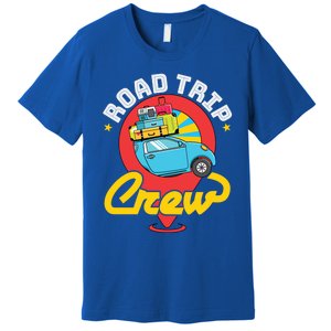 Road Trip Crew Family Vacation Matching Cool Trip Gift Premium T-Shirt