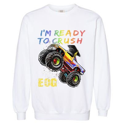 Ready To Crush The Eog North Carolina End Of Grade Test Garment-Dyed Sweatshirt