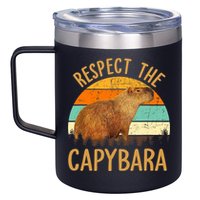 Respect The Capybara Animal Funny Capybara Lover 12oz Stainless Steel Coffee Mug