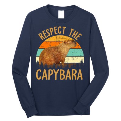 Respect The Capybara Animal Funny Capybara Lover Long Sleeve Shirt