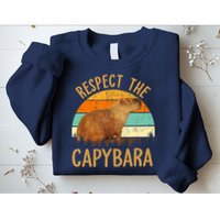 Respect The Capybara Animal Funny Capybara Lover Sweatshirt