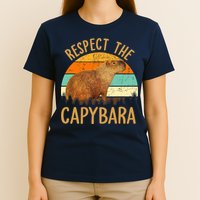 Respect The Capybara Animal Funny Capybara Lover T-Shirt