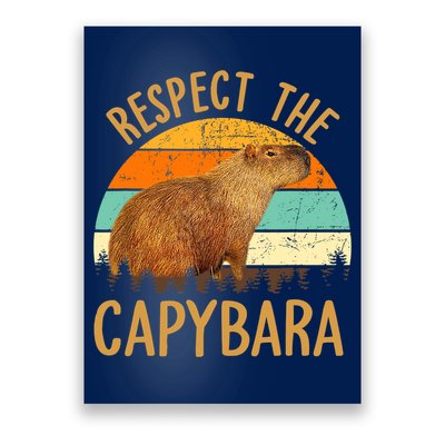 Respect The Capybara Animal Funny Capybara Lover Poster