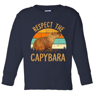 Respect The Capybara Animal Funny Capybara Lover Toddler Long Sleeve Shirt
