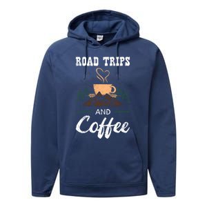 Road Trip Camping Vacation Summer Crew Travel Coffee Lover Gift Performance Fleece Hoodie