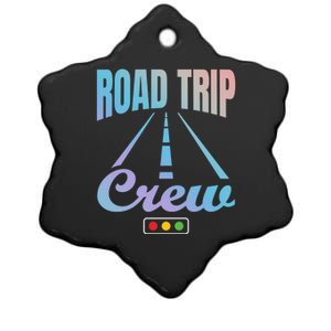 Road Trip Crew Travel Travelling Matching Family Group Cool Gift Ceramic Star Ornament