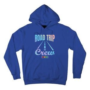 Road Trip Crew Travel Travelling Matching Family Group Cool Gift Tall Hoodie