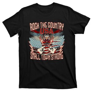 Rock The Country Music Small Town Strong America Flag Eagle T-Shirt