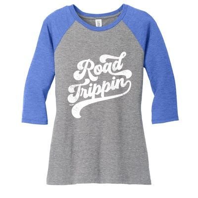 Road Trippin Cool Retro Vintage Road Trip Distressed Cool Gift Women's Tri-Blend 3/4-Sleeve Raglan Shirt