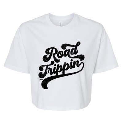 Road Trippin Cool Retro Vintage Road Trip Distressed Cool Gift Bella+Canvas Jersey Crop Tee