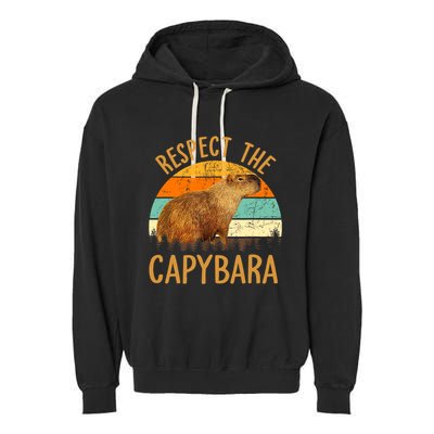 Respect The Capybara Animal Funny Capybara Lover Garment-Dyed Fleece Hoodie