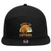 Respect The Capybara Animal Funny Capybara Lover 7 Panel Mesh Trucker Snapback Hat