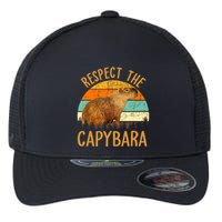 Respect The Capybara Animal Funny Capybara Lover Flexfit Unipanel Trucker Cap
