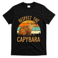 Respect The Capybara Animal Funny Capybara Lover T-Shirt