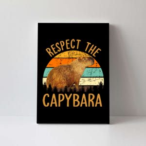 Respect The Capybara Animal Funny Capybara Lover Canvas