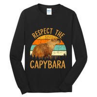 Respect The Capybara Animal Funny Capybara Lover Tall Long Sleeve T-Shirt