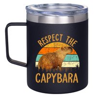 Respect The Capybara Animal Funny Capybara Lover 12oz Stainless Steel Coffee Mug