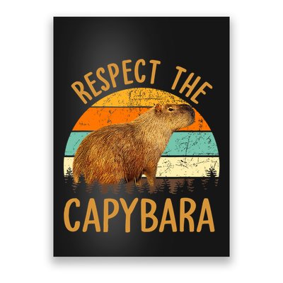 Respect The Capybara Animal Funny Capybara Lover Poster