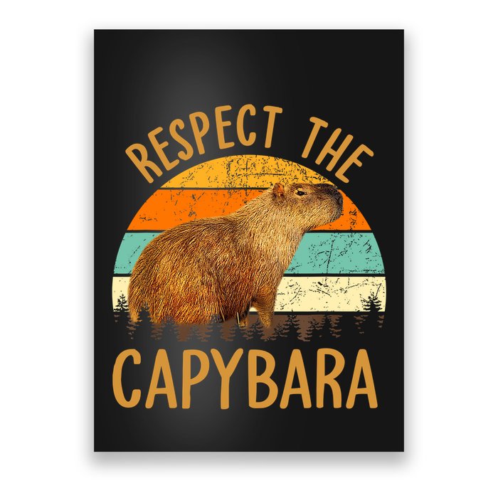 Respect The Capybara Animal Funny Capybara Lover Poster