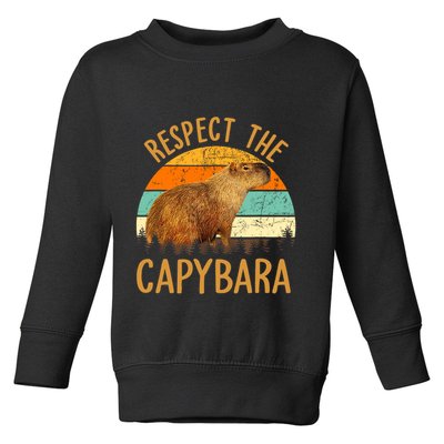Respect The Capybara Animal Funny Capybara Lover Toddler Sweatshirt