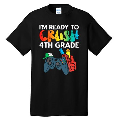 Ready To Crush 4th Grade Fourth Video Gamer First Day Boys Tall T-Shirt