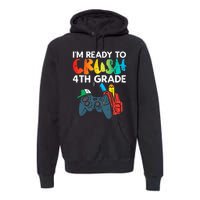 Ready To Crush 4th Grade Fourth Video Gamer First Day Boys Premium Hoodie