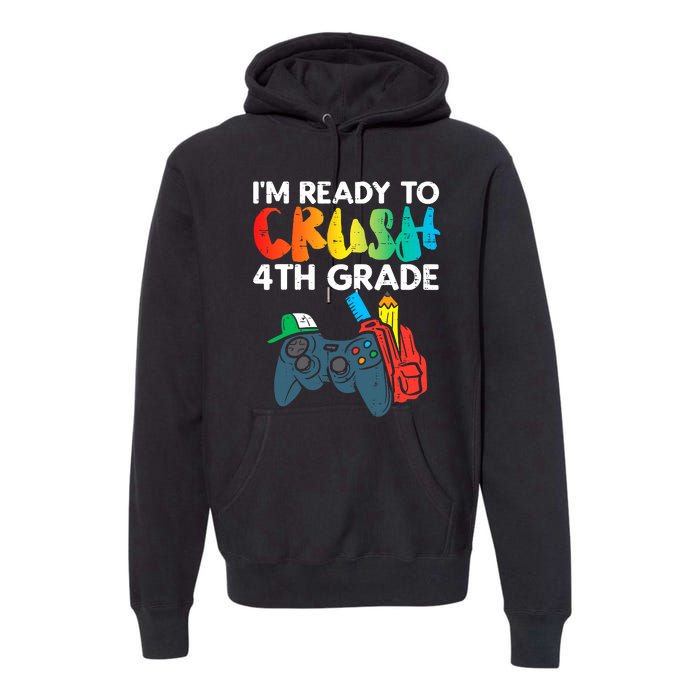 Ready To Crush 4th Grade Fourth Video Gamer First Day Boys Premium Hoodie