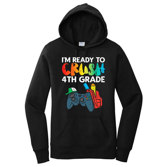 Ready To Crush 4th Grade Fourth Video Gamer First Day Boys Women's Pullover Hoodie