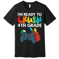 Ready To Crush 4th Grade Fourth Video Gamer First Day Boys Premium T-Shirt