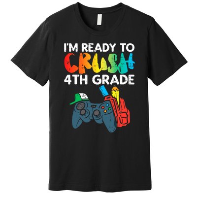 Ready To Crush 4th Grade Fourth Video Gamer First Day Boys Premium T-Shirt