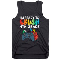 Ready To Crush 4th Grade Fourth Video Gamer First Day Boys Tank Top