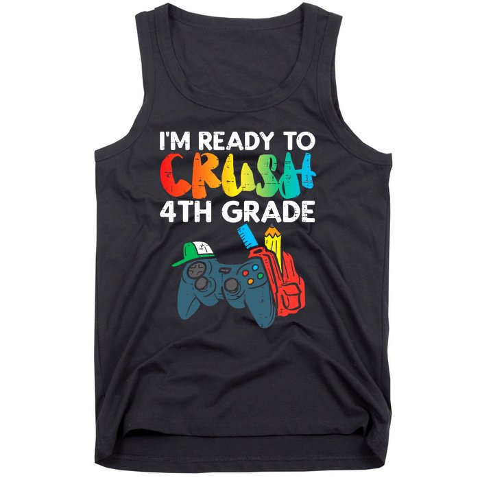 Ready To Crush 4th Grade Fourth Video Gamer First Day Boys Tank Top