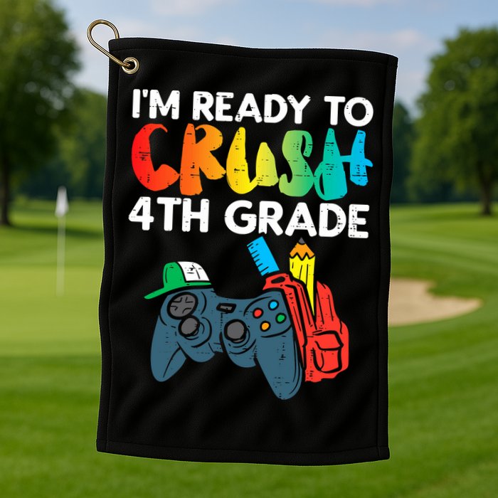Ready To Crush 4th Grade Fourth Video Gamer First Day Boys Golf Towel