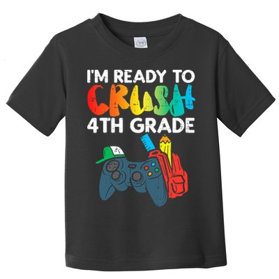 Ready To Crush 4th Grade Fourth Video Gamer First Day Boys Toddler T-Shirt
