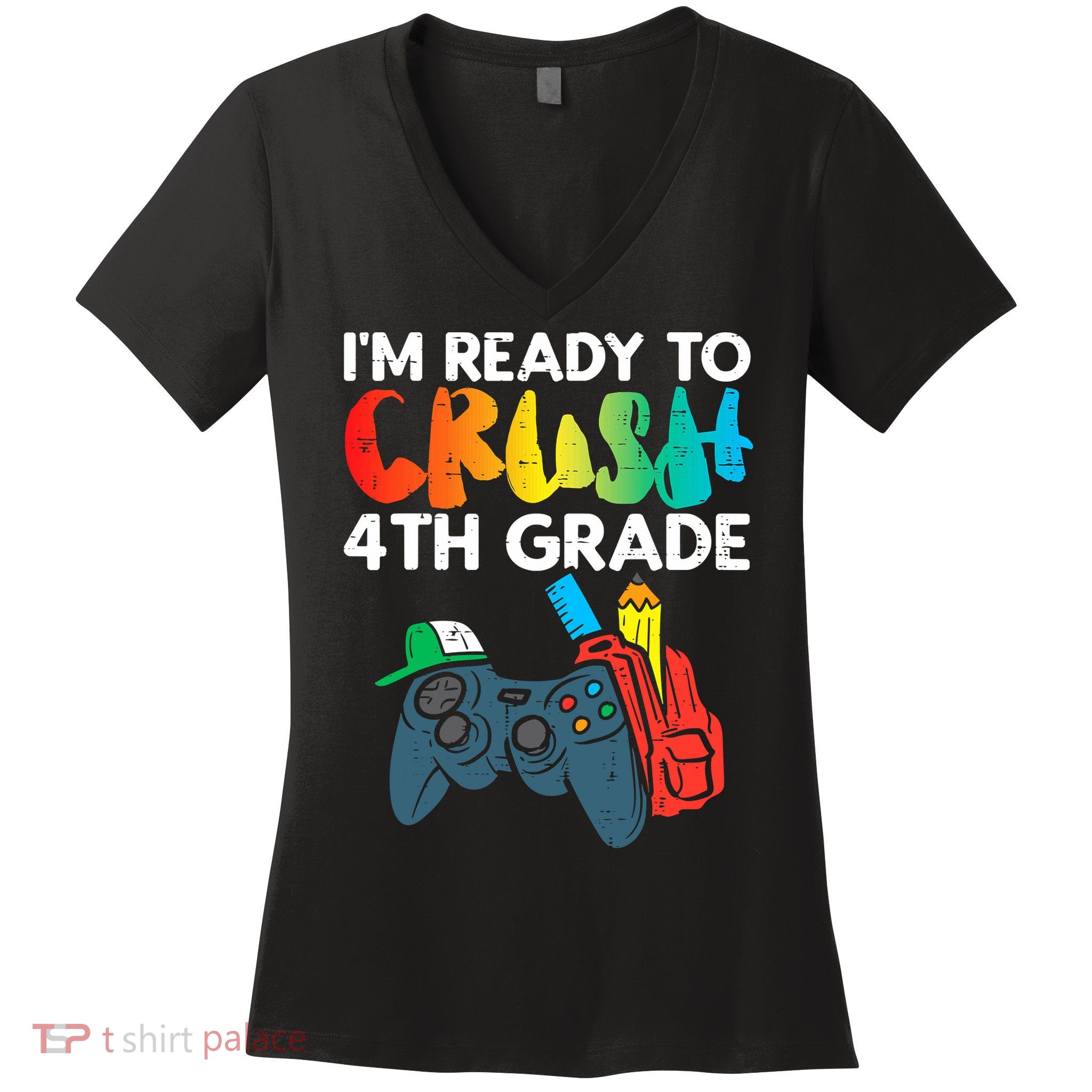 Ready To Crush 4th Grade Fourth Video Gamer First Day Boys Women's V-Neck T-Shirt